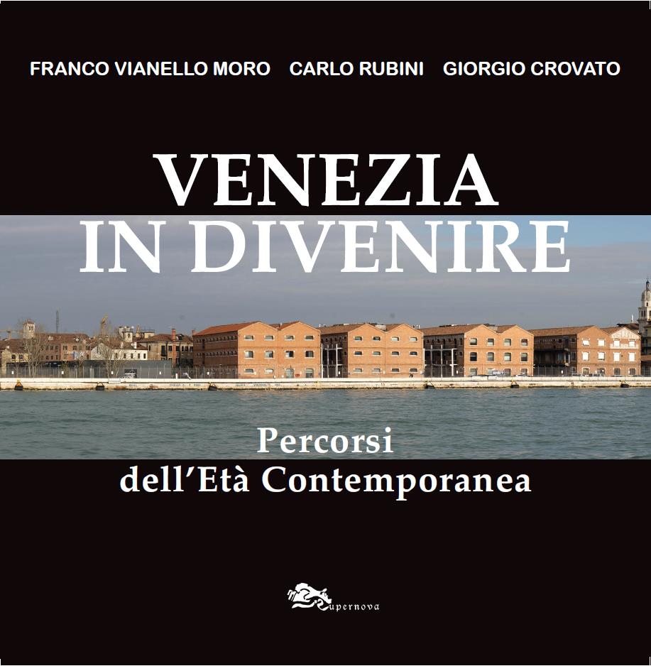 Venezia in divenire - Vianello Moro Rubini Crovato
