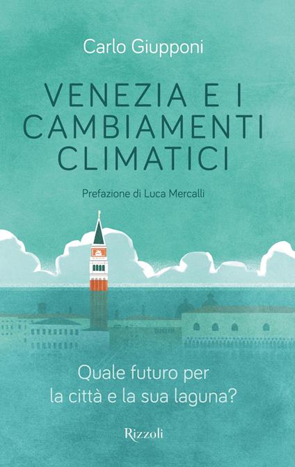 Giupponi Venezia cambiamenti climatici
