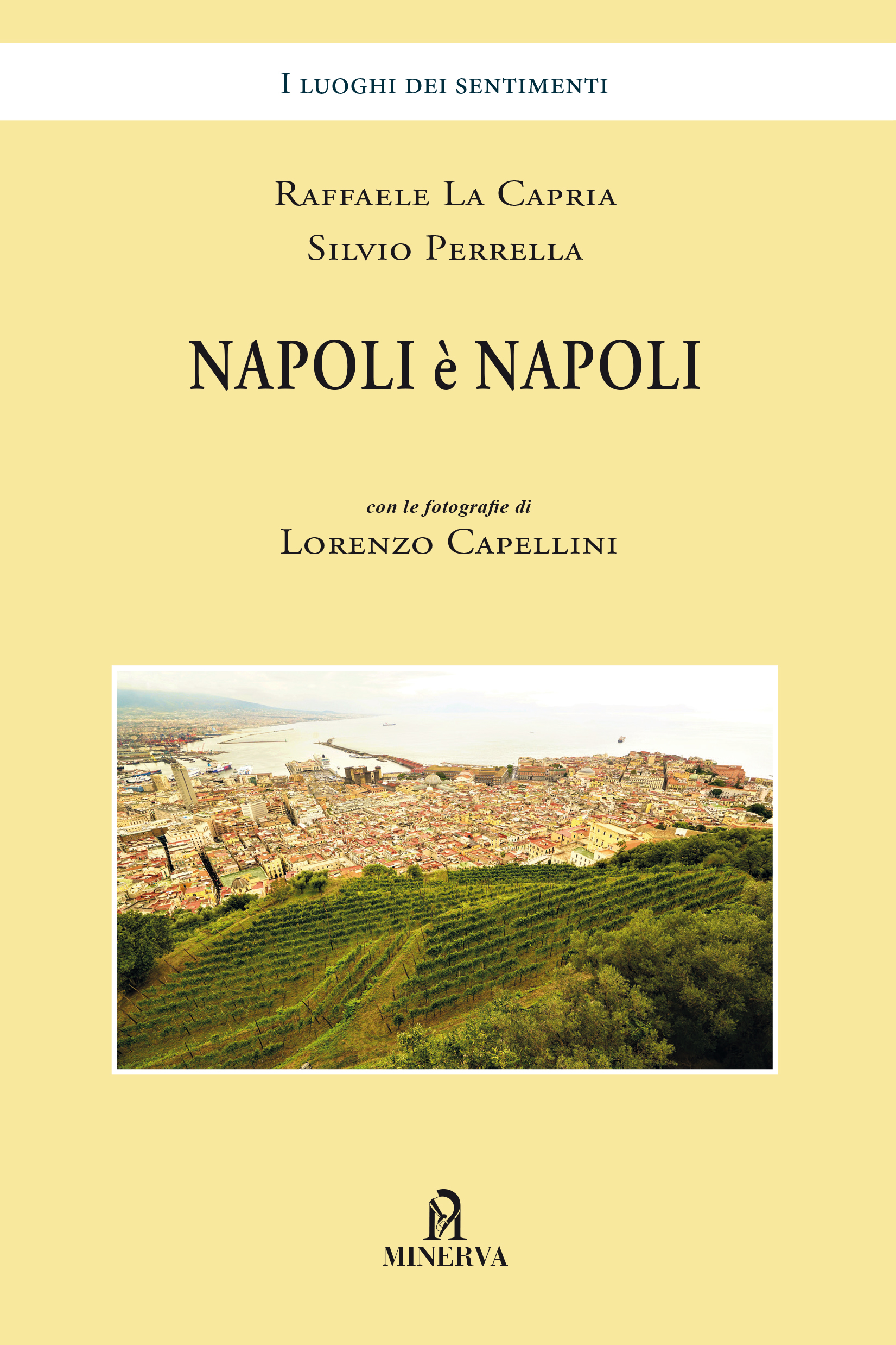 Napoli è Napoli La Capria Capellini